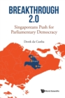 Breakthrough 2.0: Singaporeans Push For Parliamentary Democracy - Book