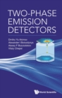 Two-phase Emission Detectors - Book