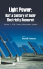 Light Power: Half A Century Of Solar Electricity Research - Volume 2: 20th Century Photovoltaic Systems - Book