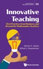 Innovative Teaching: Best Practices From Business And Beyond For Mathematics Teachers - Book