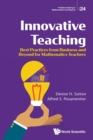 Innovative Teaching: Best Practices From Business And Beyond For Mathematics Teachers - Book