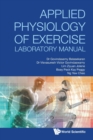 Applied Physiology Of Exercise Laboratory Manual - Book