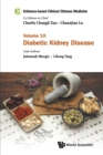 Evidence-based Clinical Chinese Medicine - Volume 10: Diabetic Kidney Disease - Book