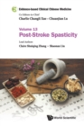 Evidence-based Clinical Chinese Medicine - Volume 13: Post-stroke Spasticity - Book