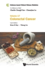 Evidence-based Clinical Chinese Medicine - Volume 17: Colorectal Cancer - Book