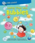 Audrey Plays With Bubbles - Book