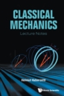 Classical Mechanics: Lecture Notes - Book