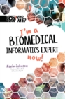I'm A Biomedical Informatics Expert Now! - eBook