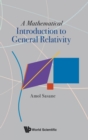 Mathematical Introduction To General Relativity, A - Book
