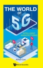 World Of 5g, The - Volume 2: Intelligent Manufacturing - Book
