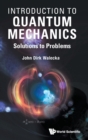Introduction To Quantum Mechanics: Solutions To Problems - Book
