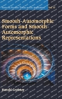Smooth-automorphic Forms And Smooth-automorphic Representations - Book