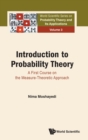 Introduction To Probability Theory: A First Course On The Measure-theoretic Approach - Book