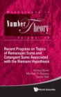 Recent Progress On Topics Of Ramanujan Sums And Cotangent Sums Associated With The Riemann Hypothesis - Book