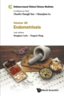 Evidence-based Clinical Chinese Medicine - Volume 28: Endometriosis - Book