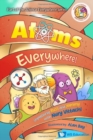 Atoms Everywhere!: Unpeeled By Russ And Yammy With Nury Vittachi - Book