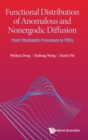 Functional Distribution Of Anomalous And Nonergodic Diffusion: From Stochastic Processes To Pdes - Book