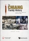 Chiang Family History, The: A Tale Of Three Cultures And Chia Keng Village - Book