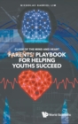 Clash Of The Mind And Heart: Parents' Playbook For Helping Youths Succeed - Book