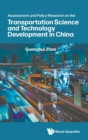 Assessment And Policy Research On The Transportation Science And Technology Development In China - Book