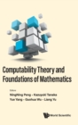 Computability Theory And Foundations Of Mathematics - Proceedings Of The 9th International Conference On Computability Theory And Foundations Of Mathematics - Book