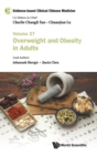 Evidence-based Clinical Chinese Medicine - Volume 27: Overweight And Obesity In Adults - Book