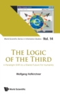 Logic Of The Third, The: A Paradigm Shift To A Shared Future For Humanity - Book