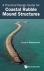 Practical Design Guide For Coastal Rubble Mound Structures, A - Book