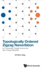 Topologically Ordered Zigzag Nanoribbon: E/2 Fractionally Charged Anyons And Spin-charge Separation - Book