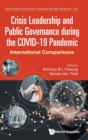 Crisis Leadership And Public Governance During The Covid-19 Pandemic: International Comparisons - Book
