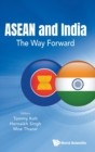 Asean And India: The Way Forward - Book