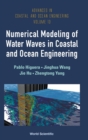Numerical Modeling Of Water Waves In Coastal And Ocean Engineering - Book