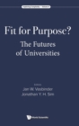 Fit For Purpose? The Futures Of Universities - Book