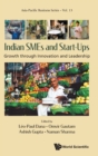 Indian Smes And Start-ups: Growth Through Innovation And Leadership - Book