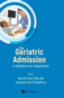 Geriatric Admission, The: A Handbook For Hospitalists - Book