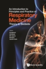 Introduction To Principles And Practice Of Respiratory Medicine, An: Theory To Bedside - eBook