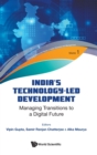 India's Technology-led Development: Managing Transitions To A Digital Future - Book