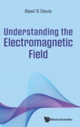 Understanding The Electromagnetic Field - Book