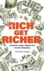 Rich Get Richer, The: American Wage, Wealth And Income Inequality - Book