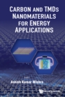 Carbon And Tmds Nanostructures For Energy Applications - eBook