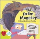 Exam Monster, The: A Story About Exam Anxiety - Book