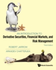 Introduction To Derivative Securities, Financial Markets, And Risk Management, An (Third Edition) - eBook