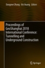Proceedings of GeoShanghai 2018 International Conference: Tunnelling and Underground Construction - Book