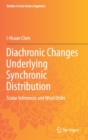 Diachronic Changes Underlying Synchronic Distribution : Scalar Inferences and Word Order - Book