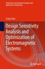 Design Sensitivity Analysis and Optimization of Electromagnetic Systems - Book