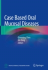 Case Based Oral Mucosal Diseases - Book