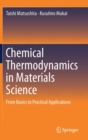 Chemical Thermodynamics in Materials Science : From Basics to Practical Applications - Book