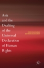Asia and the Drafting of the Universal Declaration of Human Rights - Book