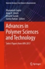 Advances in Polymer Sciences and Technology : Select Papers from APA 2017 - Book