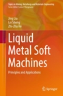 Liquid Metal Soft Machines : Principles and Applications - Book